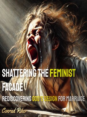 cover image of Shattering the Feminist Facade